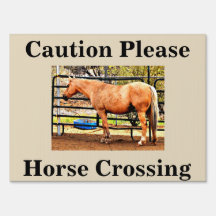 "Precaución, por favor" Rótulo de caballo cruzando