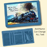 Cartera De 3 Hojas Motores de locomotoras de trenes de vapor con text<br><div class="desc">Una gran cartera para cualquiera que prefiera jugar a los trenes - O cambia el texto a lo que quieras decir! - Ver mi tienda para MUCHOS MÁS regalos de tren!</div>