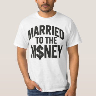 Casado Con El Dinero - Camiseta