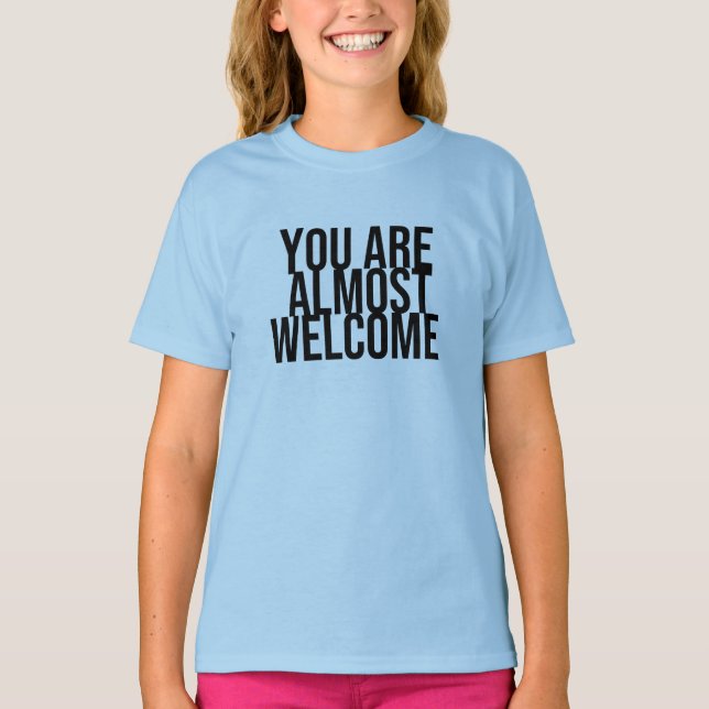 Casi eres una camiseta de bienvenida (Anverso)