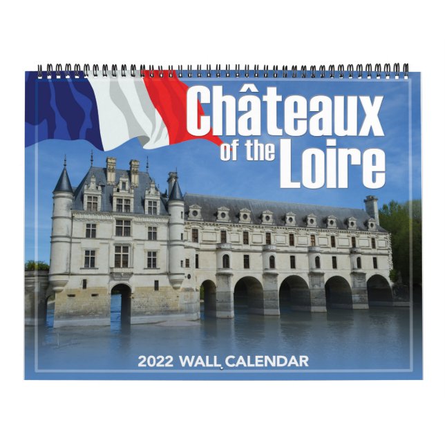 Castillos del calendario de paredes del Loira 2022 (Tapa)