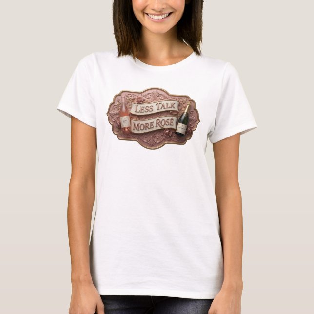 Catchy Pink Camiseta Slogan LESS TALK MORE ROS (Anverso)