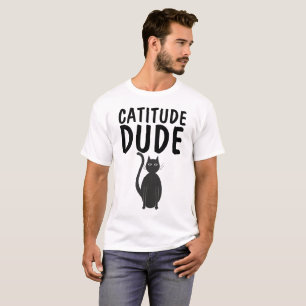 CATITUDE DUDE Camisetas de gato masculino graciosa