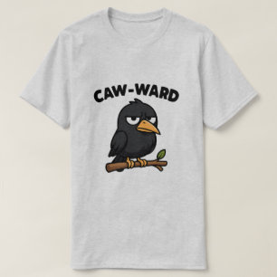 ¡CAW-WARD! Camiseta