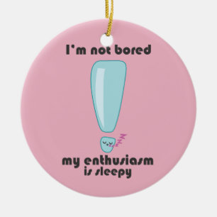 Cerámica Mi entusiasmo es adorno de Kawaii somnoliento