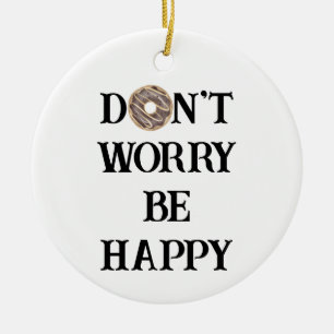 Cerámica No te preocupes por ser adorno de tipografía feliz