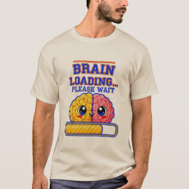 Cerebro Cargando… Por Favor Espere – Camiseta Dive
