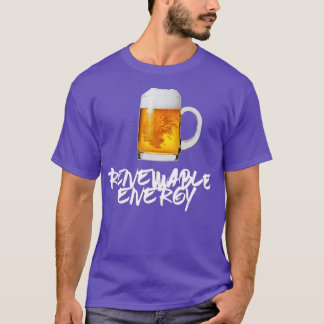 Cerveza de energía renovable T camiseta clásica TS