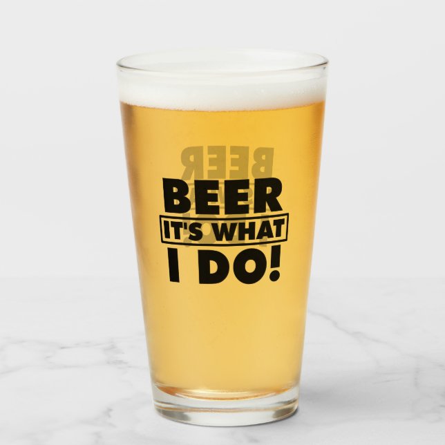 ¡CERVEZA ES LO QUE HAGO! (Anverso (lleno))