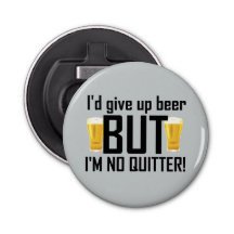 Cerveza ningún abrebotellas divertido del Quitter