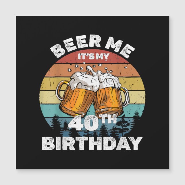 Cerveza para mí, es mi cumpleaños 40 (Anverso)