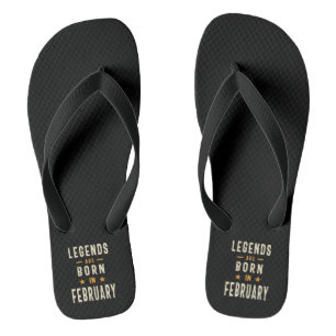 Chanclas Las leyendas nacen en febrero - cumpleaños de febr