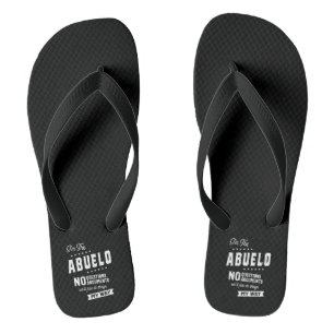 Chanclas Mens I m the Abuelo No Questions Arguments
