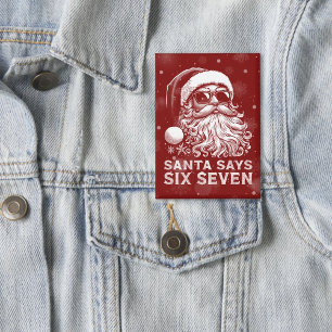 Chapa 67 Meme Divertido Santa Dice Seis Siete Navidad