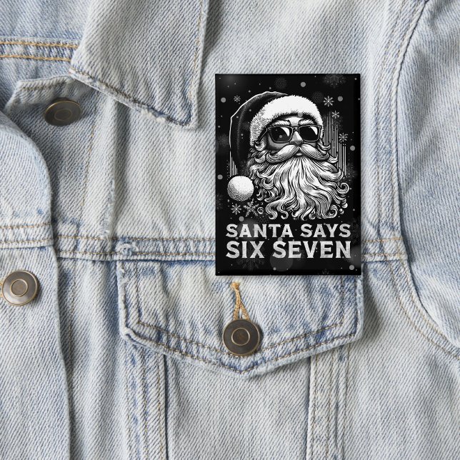 Chapa 67 Meme Funny Santa Says Six Seven Christmas (Subido por el creador)