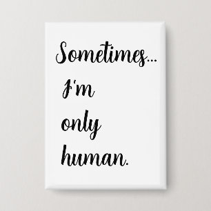 Chapa A veces... solo soy humana. llavero