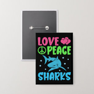 Chapa Amar a los tiburones por la paz tiburones adoran a
