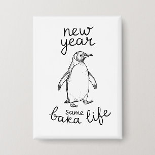 Chapa Año Nuevo Misma Vida de Baka Pingüino Chiste Diver