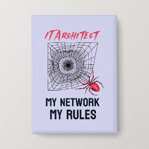 Chapa Arquitecto de TI: Mi red, mis reglas divertidas IT