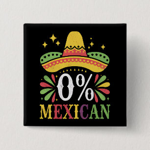 Chapa Cuadrada 0% mexicano Cero % Funny Cinco De Mayo