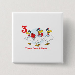 Chapa Cuadrada 12 días tres gallinas francesas