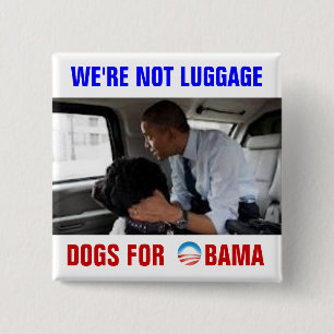 Chapa Cuadrada 28 más perros de los años para Obama