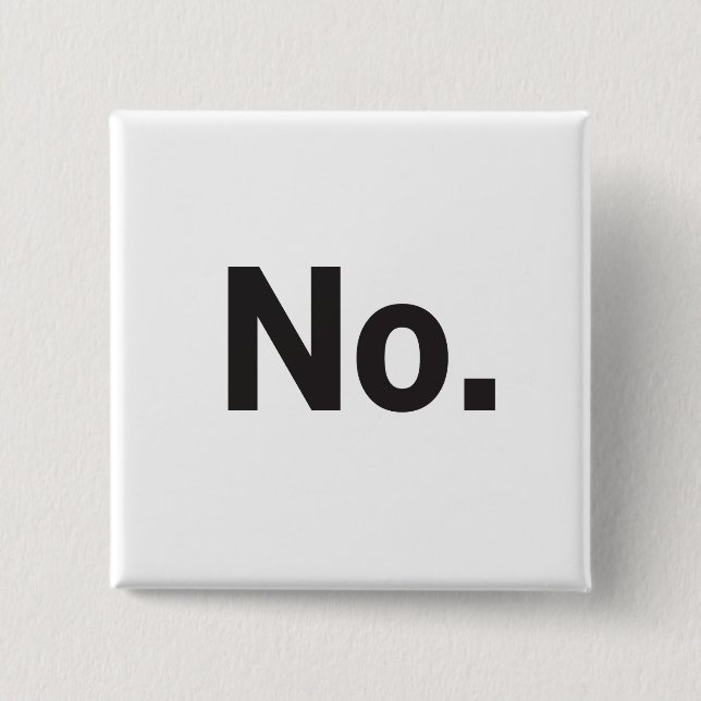 Chapa Cuadrada 2" Square Button: No. (Anverso)