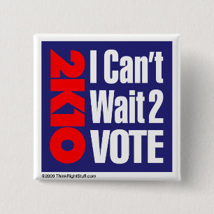 Chapa Cuadrada 2K10 I no puede esperar el voto 2