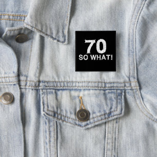 Chapa Cuadrada 70 Así que qué - Divertido cumpleaños 70