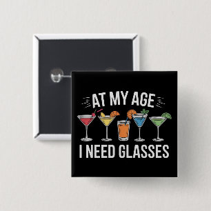 Chapa Cuadrada A Mi Edad Necesito Gafas Divertido Vino Alcool
