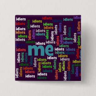 Chapa Cuadrada A un grupo de idiotas me rodeo totalmente