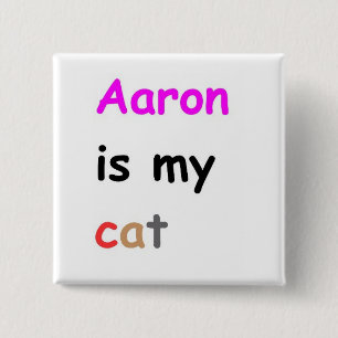 Chapa Cuadrada Aaron es mi gato