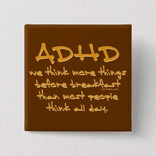Chapa Cuadrada ADHD piensan más (Anverso)
