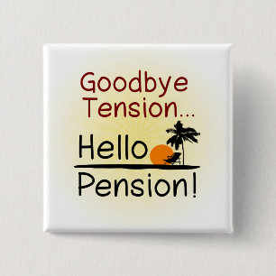 Chapa Cuadrada Adiós tensión, hola retiro divertido de la pensi