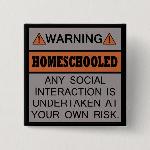 Chapa Cuadrada ¡Advertencia! ¡Homeschooled!