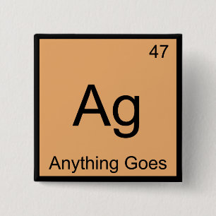 Chapa Cuadrada Ag - Anything Goes Camiseta Símbolo Elemento Quími
