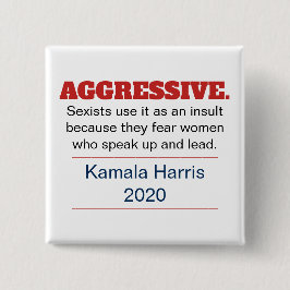Chapa Cuadrada Agresivo anti-sexismo pro-Kamala Harris 2024