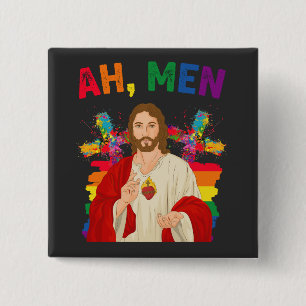 Chapa Cuadrada Ah hombres divertidos LGBT Orgullo gay Jesús crist