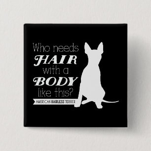 Chapa Cuadrada AHT "quién necesita el pelo?" Buton