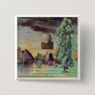 Chapa Cuadrada Albrecht Durer "Sum Of Man" Wisdom Quote Gifts