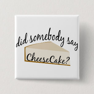 Chapa Cuadrada ¿Alguien Dice Cheesecake?