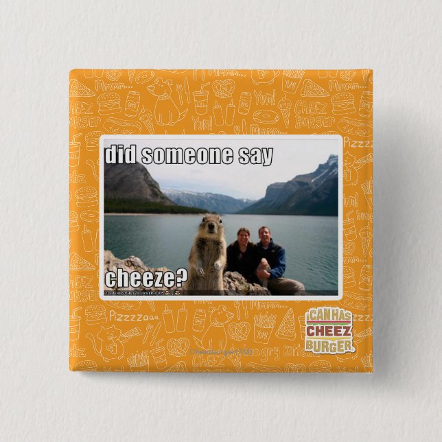 Chapa Cuadrada ¿Alguien dijo el cheeze? (Anverso)