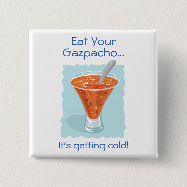 Chapa Cuadrada Alimentos Para Pensar Coma Tu Gazpacho (Anverso)