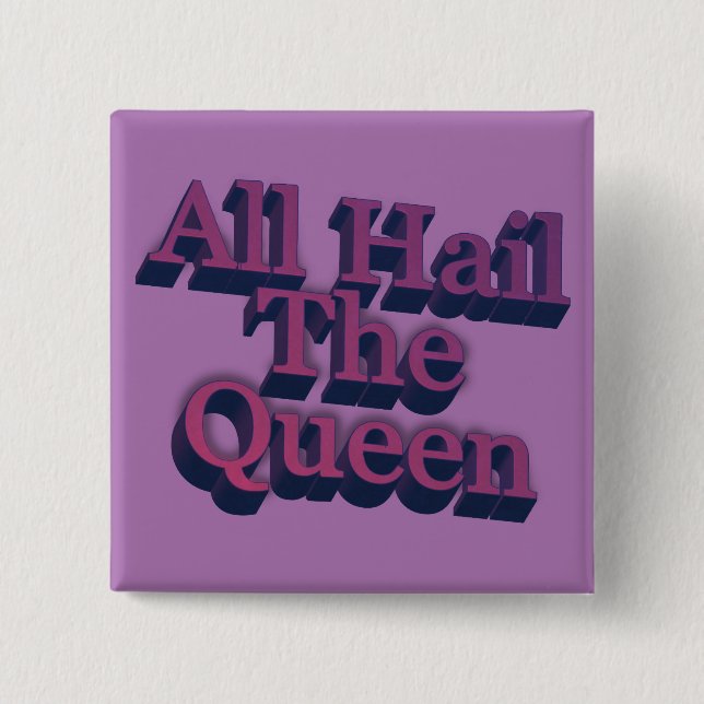 Chapa Cuadrada All Hail the Queen 3D Letters Quote Purple (Anverso)
