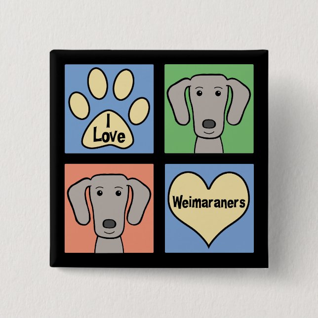 Chapa Cuadrada Amo a Weimaraners (Anverso)