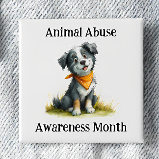 Chapa Cuadrada Animal Abuse Awareness Month Pinback
