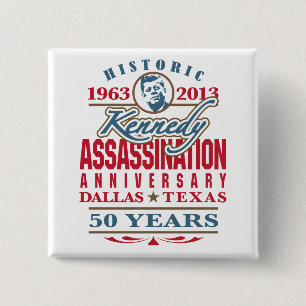 Chapa Cuadrada Aniversario 1963 - 2013 del asesinato de JFK