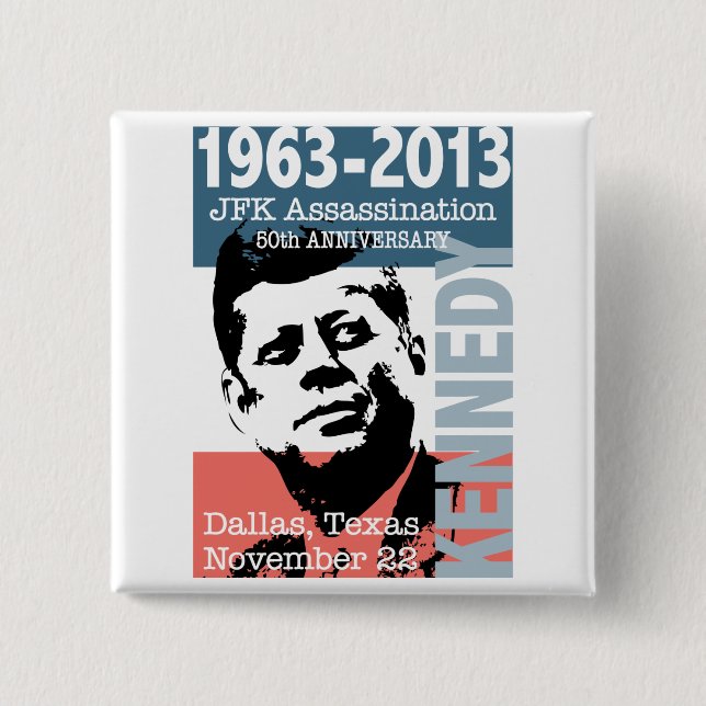 Chapa Cuadrada Aniversario 1963 - 2013 del asesinato de JFK (Anverso)
