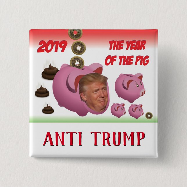 Chapa Cuadrada Anti Trump, - El año del cerdo - 2019, (Anverso)