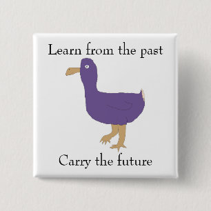Chapa Cuadrada "Aprender del pasado / Llevar el futuro" pin